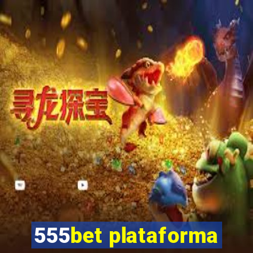 555bet plataforma